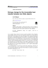 Entropy Change for the Irreversible Heat Transfer Between Two Finite
