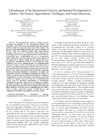 Liberalisation of the International Gateway and Internet Development in Zambia: the Genesis, Opportunities, Challenges, and Future Directions