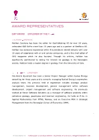 Halfdan Carstens Has Been the Editor for Geopublishing AS for Over 18 Years, Cofounded GEO Expro More Than 10 Years Ago and Is a Partner at Geonova AS