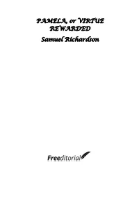 PAMELA, Or VIRTUE REWARDED Samuel Richardson