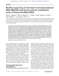 Bisulfite Sequencing of Chromatin Immunoprecipitated DNA (Bischip-Seq) Directly Informs Methylation Status of Histone-Modified DNA