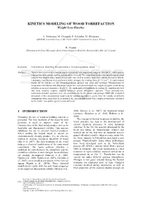 KINETICS MODELING of WOOD TORREFACTION Weight Loss Kinetics