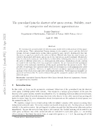 The Generalized Join the Shortest Orbit Queue System: Stability, Exact Tail Asymptotics and Stationary Approximations