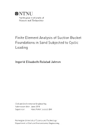 Finite Element Analysis of Suction Bucket Foundations in Sand Subjected to Cyclic Loading