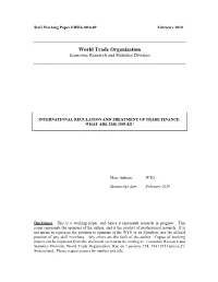 International Regulation and Treatment of Trade Finance: What Are the Issues?
