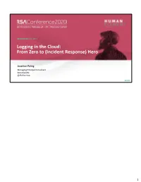 Logging in the Cloud: from Zero to (Incident Response) Hero