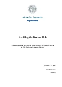 Avoiding the Banana Hole