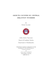 Objects Counted by Central Delannoy Numbers