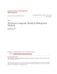 The Doctor's Composite Identity in Shakespeare's Macbeth Donald Stuart Pady Iowa State University