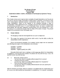 1 the Syntax of Scope Anna Szabolcsi January 1999 Submitted to Baltin—Collins, Handbook of Contemporary Syntactic Theory