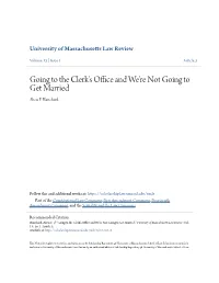 Going to the Clerk's Office and We're Not Going to Get Married