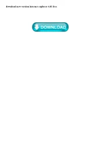 Download New Version Internet Explorer 4.01 Free "You Need Windows Internet Explorer 4.01 Or Later" Error Message When Attempting to Open Outlook 2013
