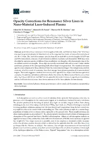 Opacity Corrections for Resonance Silver Lines in Nano-Material Laser-Induced Plasma
