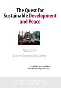 Sierra Leone, the Quest for Face Critical Challenges As They Embark on the Complex Tasks of Reconciliation, Peace and the Rebuilding of War-Torn Societies