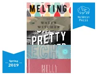 Spring 2019 Contents CONNECT Click Below to Navigate Subscribe to Newest Press Video, Audio, News, and More by Clicking on These Links