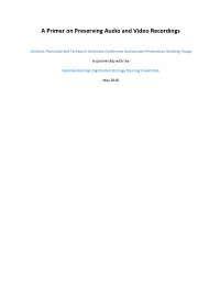 A Primer on Preserving Audio and Video Recordings