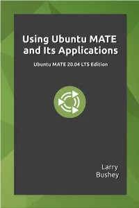 Using Ubuntu MATE and Its Applications