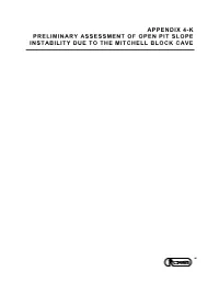 Appendix 4-K Preliminary Assessment of Open Pit Slope Instability Due to the Mitchell Block Cave