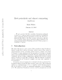 Bott Periodicity and Almost Commuting Matrices