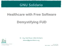 GNU Solidario Healthcare with Free Software Demystifying