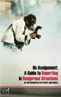 On Assignment: a Guide to Reporting in Dangerous Situations