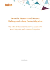 Tame the Network and Security Challenges of a Data Center Migration