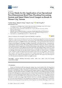 A Case Study for the Application of an Operational Two-Dimensional Real-Time Flooding Forecasting System and Smart Water Level Gauges on Roads in Tainan City, Taiwan