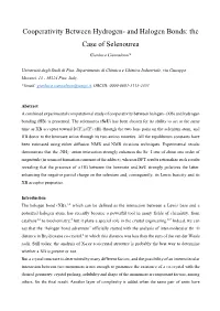 Cooperativity Between Hydrogen- and Halogen Bonds: the Case of Selenourea