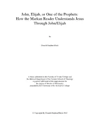 How the Markan Reader Understands Jesus Through John/Elijah
