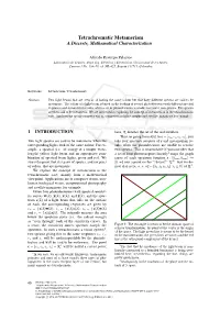 Tetrachromatic Metamerism a Discrete, Mathematical Characterization