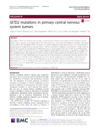SETD2 Mutations in Primary Central Nervous System Tumors Angela N