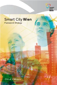 Smart City Wien Framework Strategy Smart City Wien Framework Strategy Our City Has Been Smart for Several Generations