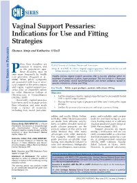 Vaginal Support Pessaries: Indications for Use and Fitting Strategies
