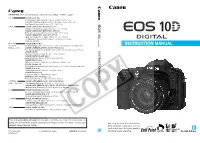 EOS 10D Is a High-Performance, Single-Lens Reflex, AF Digital Camera with an Ultra-Fine CMOS Sensor Having 6.30 Million Effective Pixels