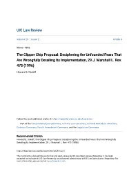 The Clipper Chip Proposal: Deciphering the Unfounded Fears That Are Wrongfully Derailing Its Implementation, 29 J