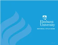 View the Elmhurst University Editorial Style Guide