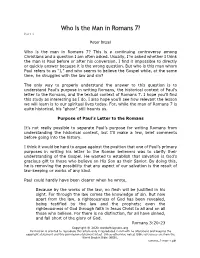 Who Is the Man in Romans 7? Part 1