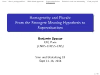 Homogeneity and Plurals: from the Strongest Meaning Hypothesis to Supervaluations