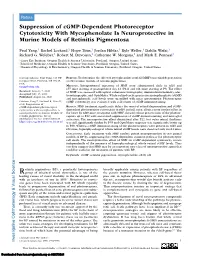 Suppression of Cgmp-Dependent Photoreceptor Cytotoxicity with Mycophenolate Is Neuroprotective in Murine Models of Retinitis Pigmentosa