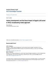 History, Development, and the Future Impact of Egypt's Soft Power in Africa: Broadcasting Media Approach