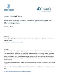 Some Investigations on Feller Processes Generated by Pseudo- Differential Operators