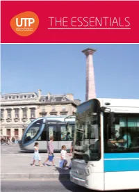 THE ESSENTIALS the Essentials PROFILE UTP, the PROFESSIONAL ASSOCIATION of PUBLIC and RAIL TRANSPORT, Is the Voice of Those Working for Sustainable Mobility