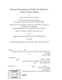 Wireless Transmission of Power for Sensors in Context Aware Spaces by Jorge Ulises Martinez Araiza B.S