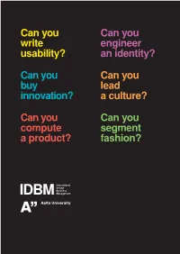 IDBM Program Is to Develop and Diffuse World-Class Expertise in Global Design Business Management Through Interdisciplinary Research and Learning