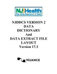 NJDDCS VERSION 2 DATA DICTIONARY and DATA EXTRACT FILE LAYOUT Version 17.3