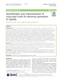 Quantification and Characterization of Cocoa Pod Husks for Electricity Generation in Uganda George Kilama1,2, Peter O