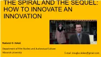 The Spiral and the Sequel: How to Innovate an Innovation