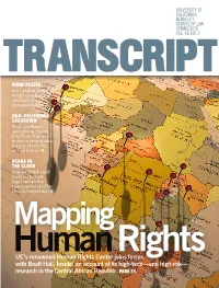 UC's Renowned Human Rights Center Joins Forces with Boalt Hall. Inside: an Account of Its High-Tech—And High Risk— Resear