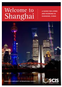 Welcome to a GUIDE for LIVING and WORKING in Shanghai SHANGHAI, CHINA