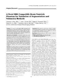 A Novel Mricompatible Brain Ventricle Phantom for Validation of Segmentation and Volumetry Methods